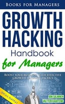 Growth Hacking: A Handbook For Managers