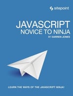 Javascript: Novice To Ninja