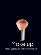 Make-Up – Trade Secrets Of The Professionals