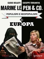Marine Le Pen & Co. Populismi E Neopopulismi In Europa Con Un’Intervista Esclusiva Alla Leader Del Fronte Nazionale