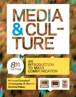 Media & Culture: An Introduction To Mass Communication, 8Th Edition