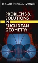 Problems And Solutions In Euclidean Geometry