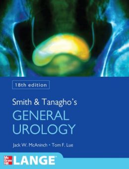Smith And Tanagho’S General Urology, 18Th Edition