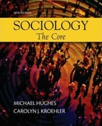 Sociology: The Core, 10th Edition