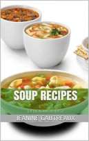Soup Recipes: Delicious & Easy