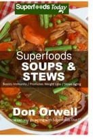 Superfoods Soups & Stews