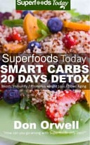 Superfoods Today Smart Carbs 20 Days Detox