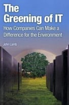 The Greening Of It: How Companies Can Make A Difference For The Environment