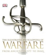 The Illustrated Encyclopedia Of Warfare