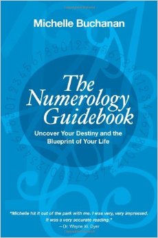 The Numerology Guidebook: Uncover Your Destiny And The Blueprint Of Your Life