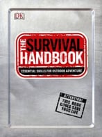 The Survival Handbook: Essential Skills For Outdoor Adventure, 2nd Edition