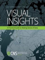 Visual Insights: A Practical Guide To Making Sense Of Data