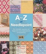 A-Z Of Needlepoint (Search Press Classics)