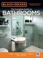 Black & Decker The Complete Guide To Bathrooms, Updated 4th Edition