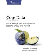Core Data: Data Storage And Management For Ios, Os X, And Icloud, Second Edition
