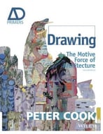 Drawing: The Motive Force Of Architecture, Second Edition
