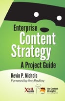 Enterprise Content Strategy: A Project Guide