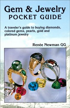 Gem & Jewelry Pocket Guide: A Traveler’S Guide To Buying Diamonds, Colored Gems, Pearls, Gold And Platinum Jewelry