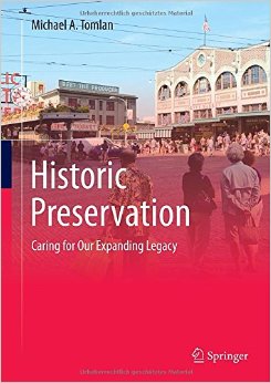 Historic Preservation: Caring For Our Expanding Legacy