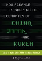 How Finance Is Shaping The Economies Of China, Japan, And Korea