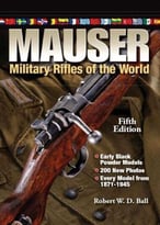 Mauser Military Rifles Of The World, 5th Edition