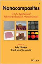 Nanocomposites: In Situ Synthesis Of Polymer-Embedded Nanostructures