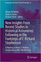 New Insights From Recent Studies In Historical Astronomy