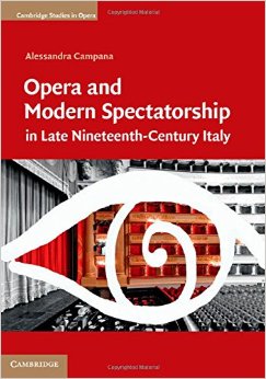 Opera And Modern Spectatorship In Late Nineteenth-Century Italy