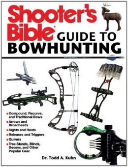 Shooter’S Bible Guide To Bowhunting