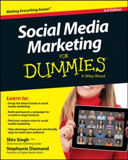 Social Media Marketing For Dummies, 3Rd Edition