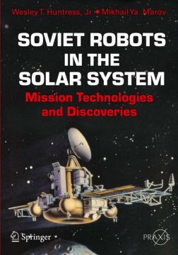Soviet Robots In The Solar System: Mission Technologies And Discoveries