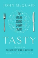 Tasty: The Art And Science Of What We Eat