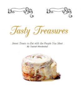 Tasty Treasures: Sweet Treats To Eat With The People You Meet