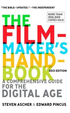 The Filmmaker’S Handbook: A Comprehensive Guide For The Digital Age, 4Th Edition