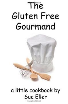 The Gluten Free Gourmand