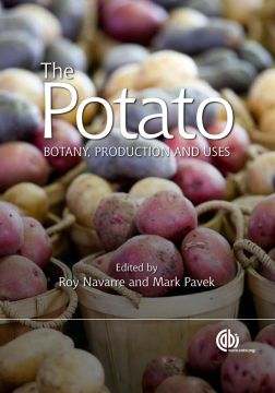 The Potato: Botany, Production And Uses