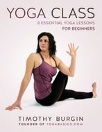 Yoga Class: 8 Essential Yoga Lessons For Beginners
