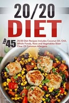 20/20 Diet: Top 45 20/20 Diet Recipes