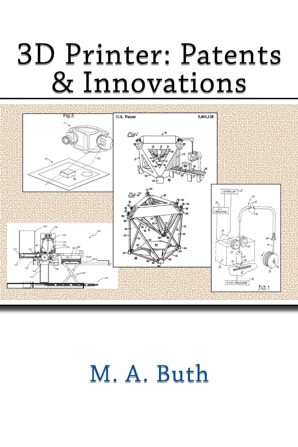 3D Printer: Patents & Innovations