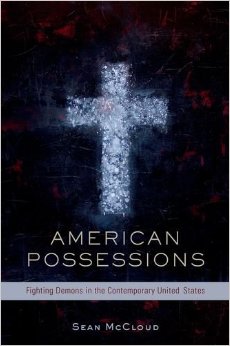 American Possessions: Fighting Demons In The Contemporary United States