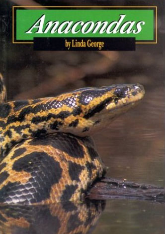 Anacondas (Snakes Discovery Library) By Linda George