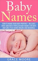 Baby Names: How To Name Your Baby Properly
