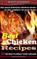 Best Chicken Recipes: 25 Recipes To Dress Your Chicken