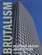 Brutalism: Post-War British Architecture