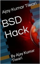 Bsd Hack: By Ajay Kumar Tiwari