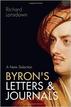 Byron’S Letters And Journals: A New Selection