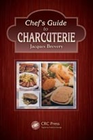 Chef’S Guide To Charcuterie