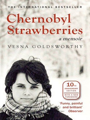Chernobyl Strawberries – A Memoir
