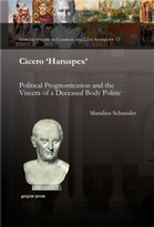 Cicero ‘Haruspex’: Political Prognostication And The Viscera Of A Deceased Body Politic