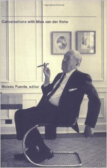 Conversations With Mies Van Der Rohe